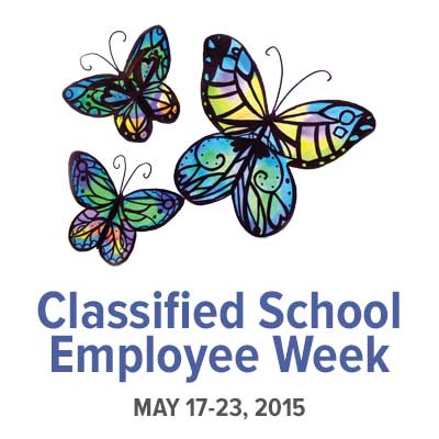 Classified School Employee Week: May 17-23, 2015