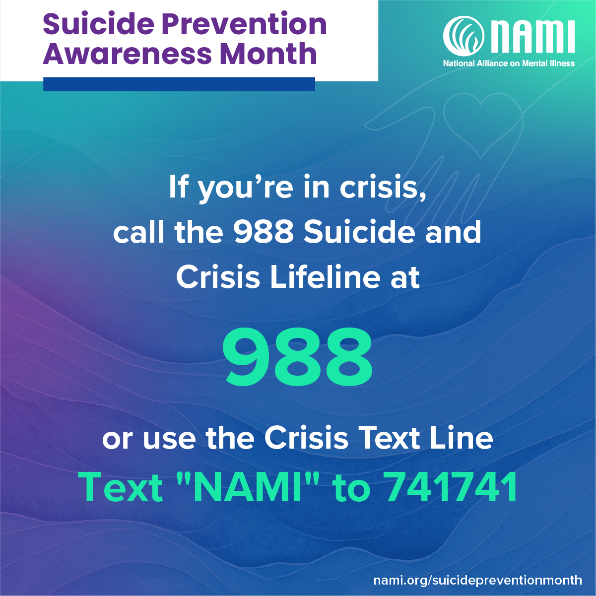If you're in crisis, call the 988 Suicide and Crisis Lifeline or text NAMI to 741741