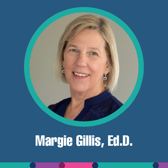 Margie Gillis, Ed.D.