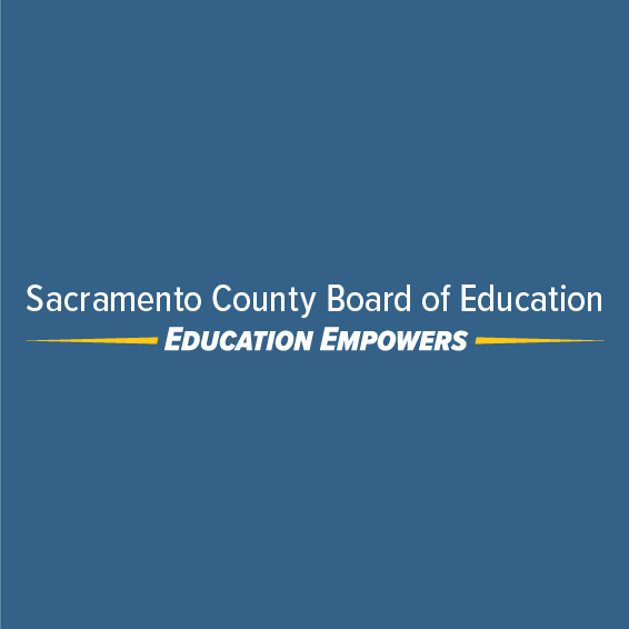 Sacramento County Board of Education: Education Empowers