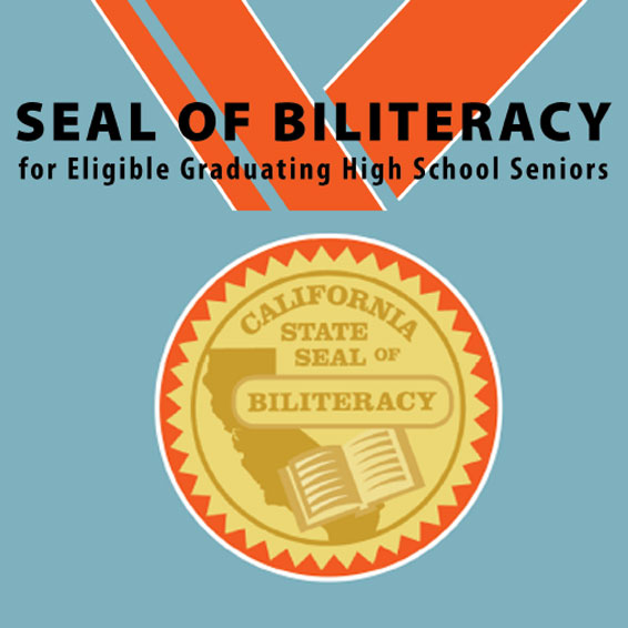 California State Seal of Biliteracy for Eligible Graduating High School Seniors