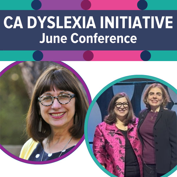California Dyslexia Initiative June Conference